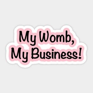 My Womb - black script Sticker